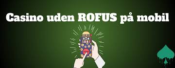 Casino uden ROFUS Oplev den Frihed, du Fortjener