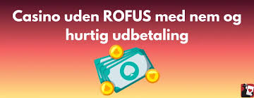 Oplev Bedre Muligheder med Casino uden om ROFUS